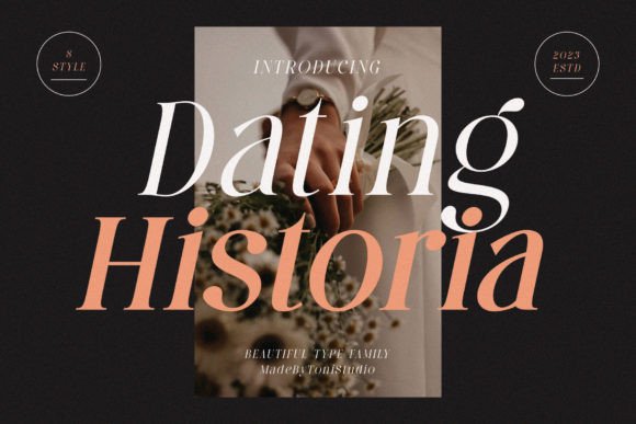 Dating Historia: A Stylish Serif Font for Small Business Branding