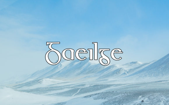 Gaeilge Font Review: A Stylish Typeface for Creative Campaigns