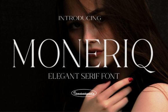Moneriq: A Luxurious Serif Font for Your Brand