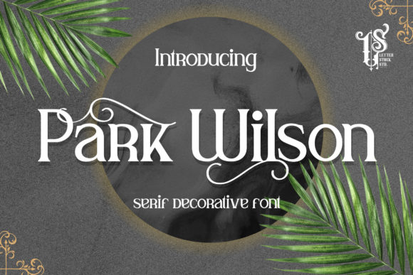 Park Wilson Font: A Versatile Serif Typeface for Makers and Creatives